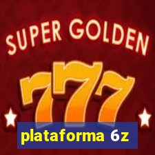 plataforma 6z